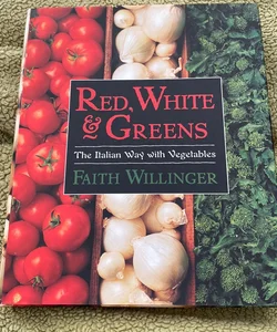 Red, White, and Greens