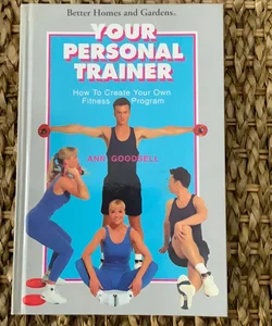 Better Homes and Gardens Your Personal Trainer