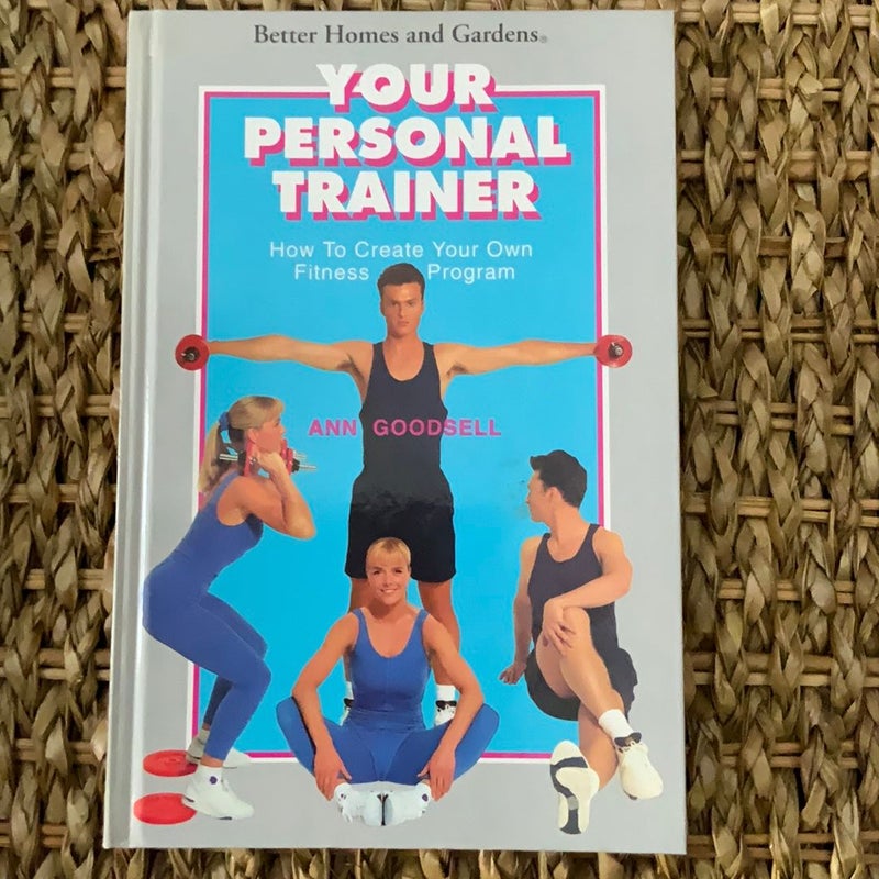 Better Homes and Gardens Your Personal Trainer