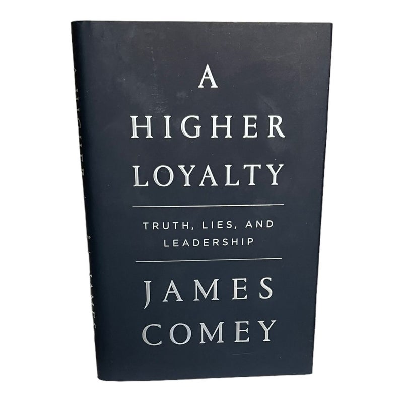 A Higher Loyalty