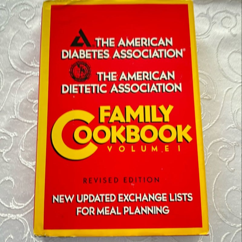 The American Diabetes Association and American Dietetic Association Family Cookbook