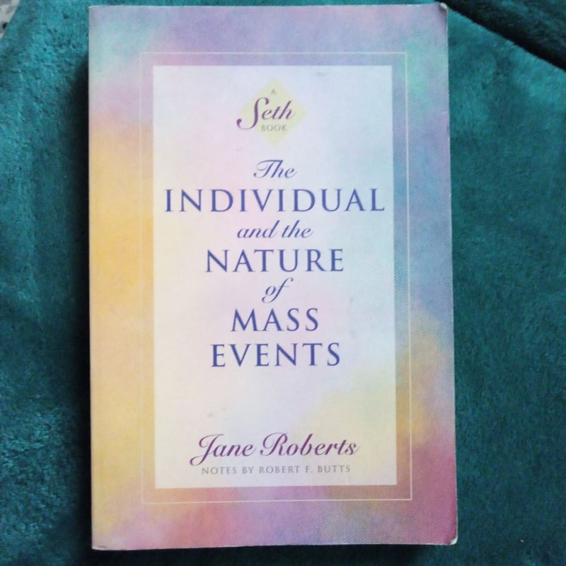 The Individual and the Nature of Mass Events