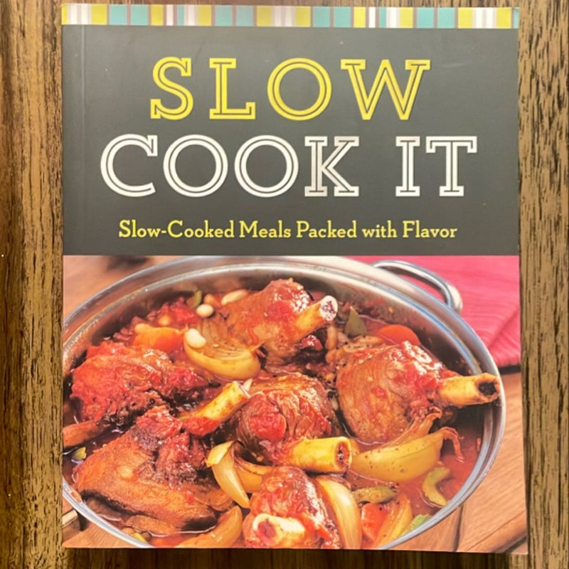 Slow Cook It