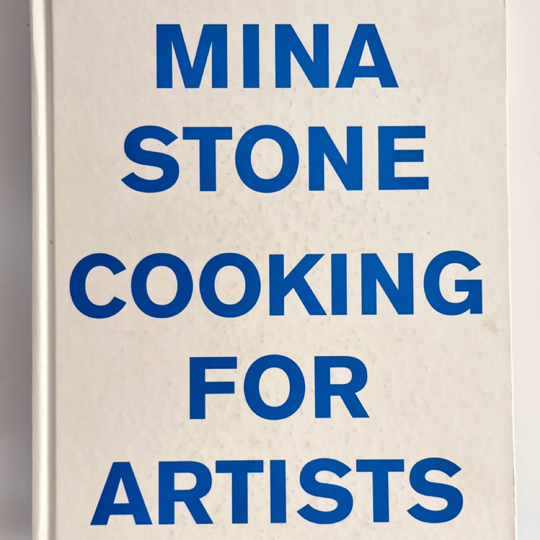 Mina Stone: Cooking for Artists