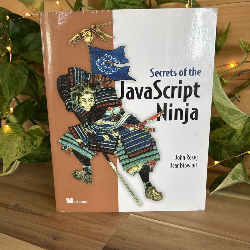 Secrets of the JavaScript Ninja