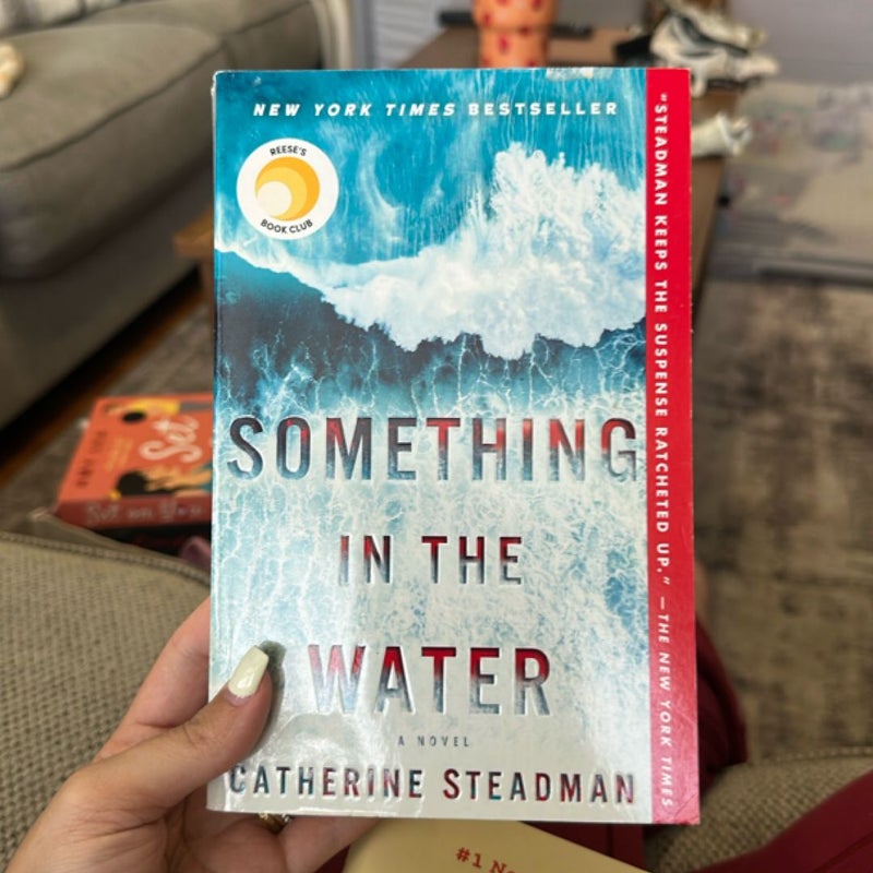 Something in the Water