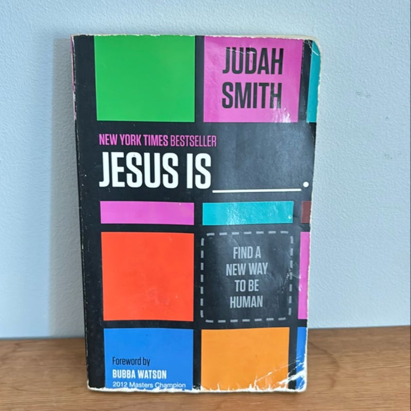 Jesus Is _____.