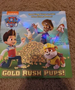 Gold Rush Pups! (PAW Patrol)