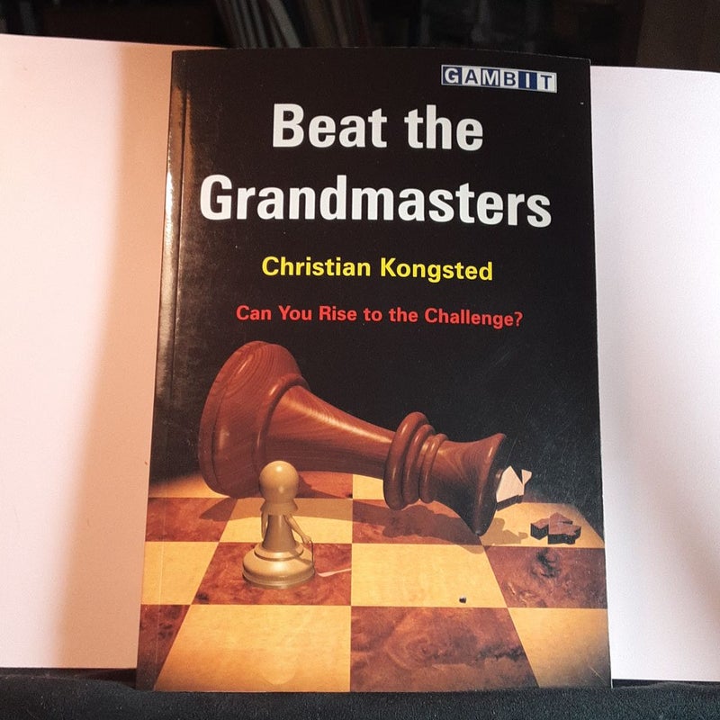 Beat the Grandmasters