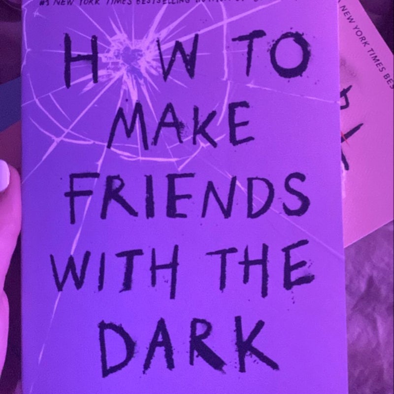 How to Make Friends with the Dark