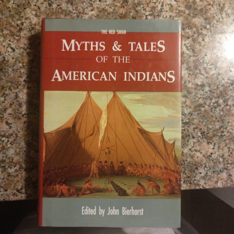 Myths and Tales of the American Indians