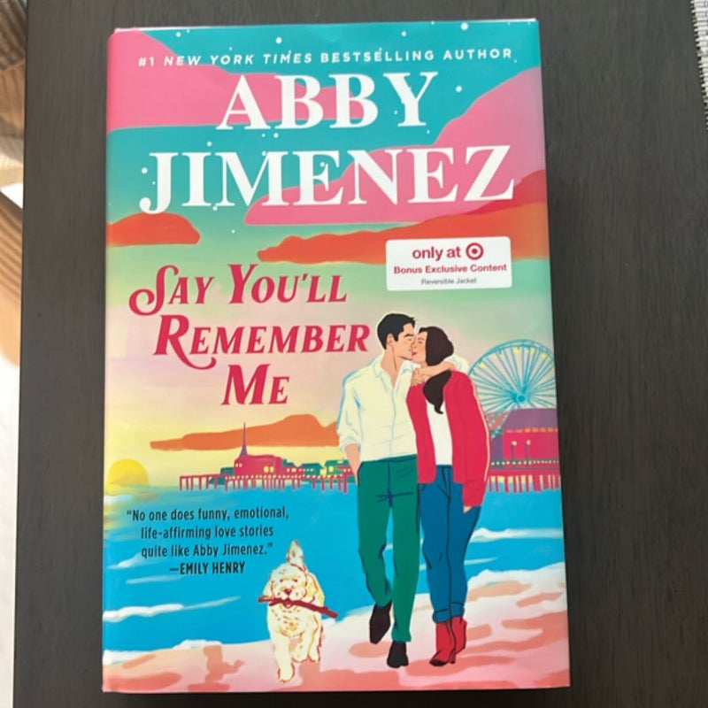 Say You’ll Remember Me 