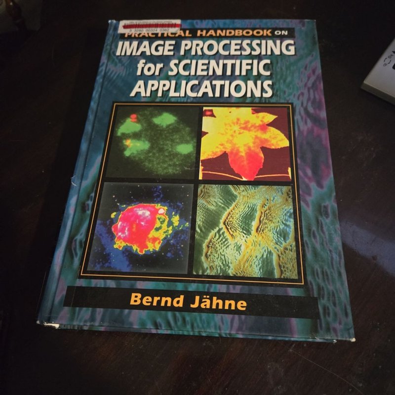 Practical Handbook on Image Processing for Scientific Applications by ...