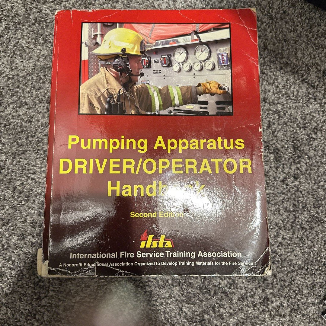 Pumping Apparatus Driver Operator Handbook Second Edition By Carl Goodson