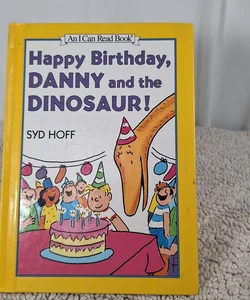 Happy Birthday, Danny  and the Dinosaur!