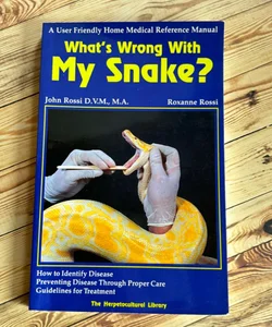 What’s Wrong With My Snake?