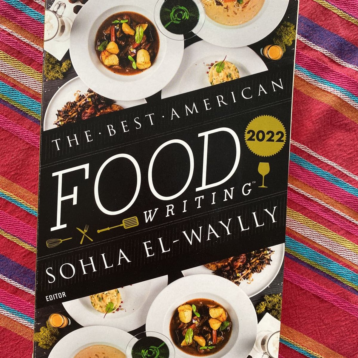 The Best American Food Writing 2022 by Sohla El-Waylly, Silvia Killingsworth