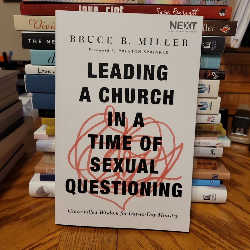 Leading A Church In A Time of Sexual Questioning 