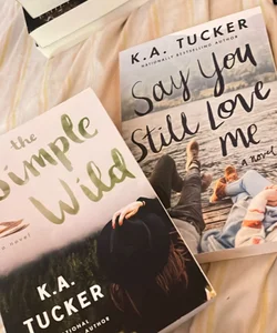 The Simple Wild and Say you still love me book bundle 