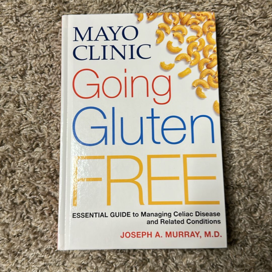 Mayo Clinic Going Gluten Free
