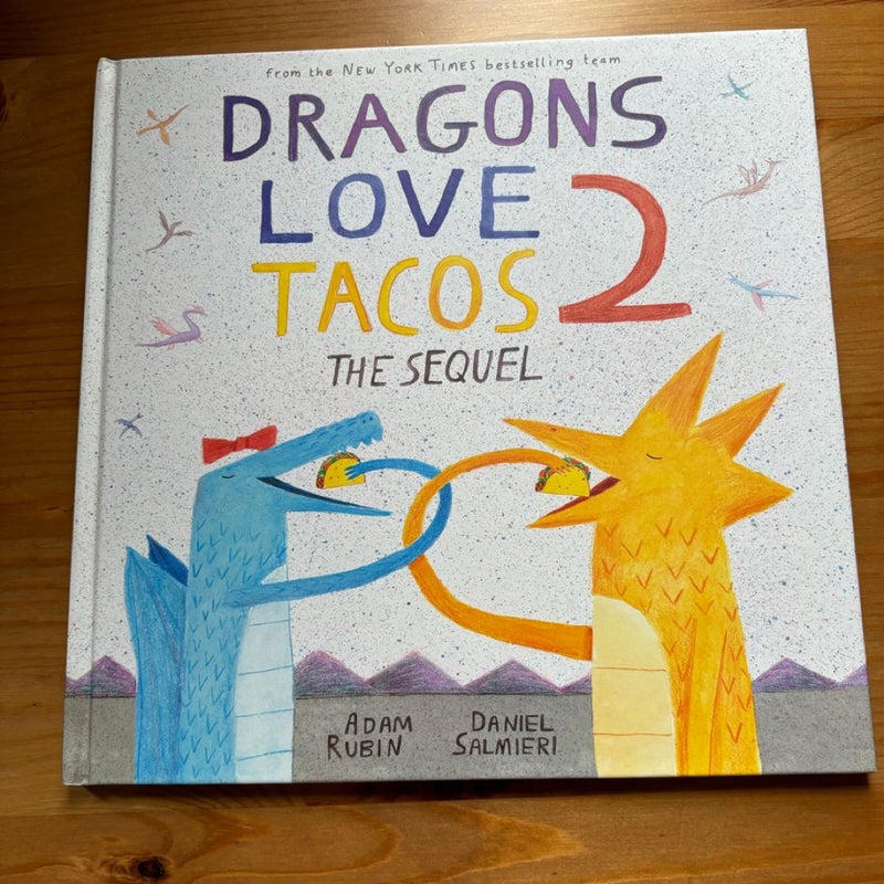 Dragons Love Tacos 2: The Sequel