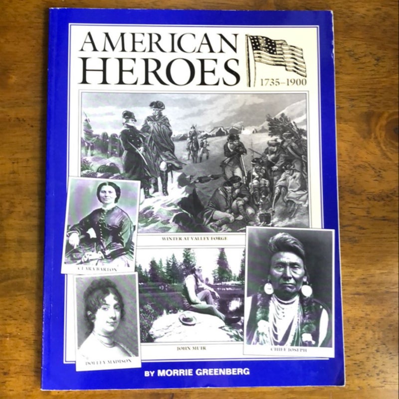 American Heroes, 1735 to 1900