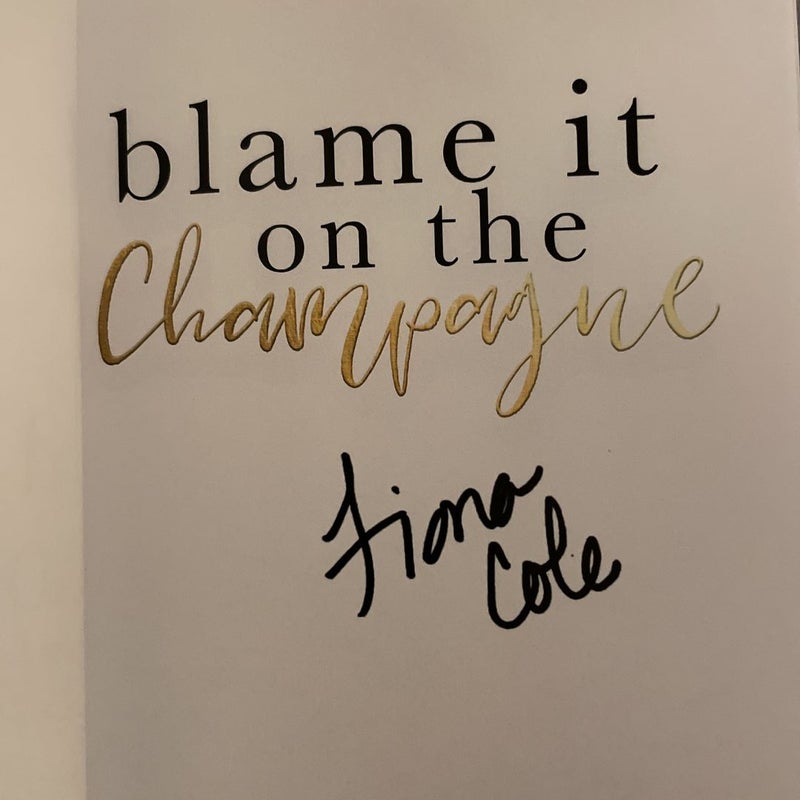 Signed: The Blame It on the Champagne