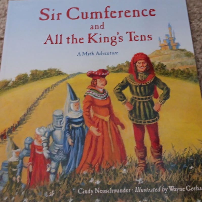 Sir Cumference and All the King's Tens