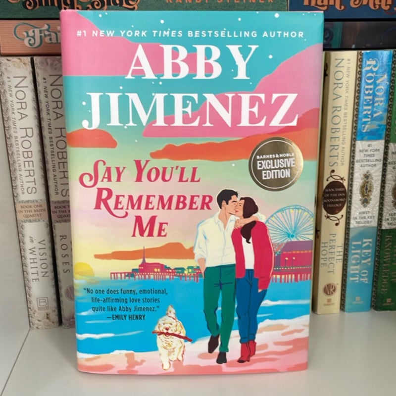 Say You’ll Remember Me