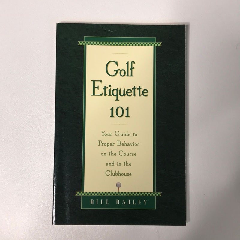 Golf Etiquette 101