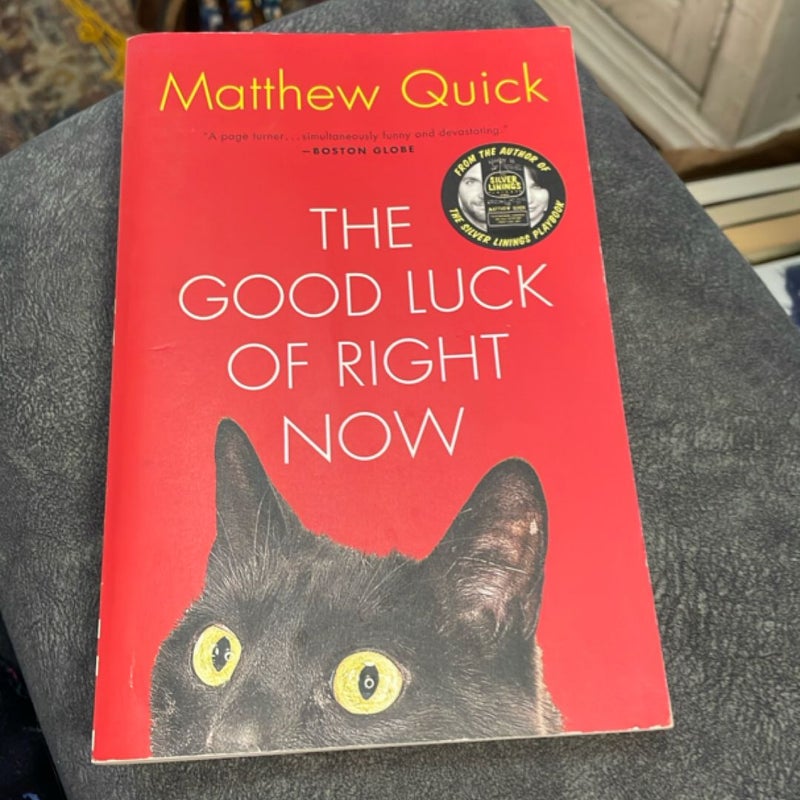 The Good Luck of Right Now