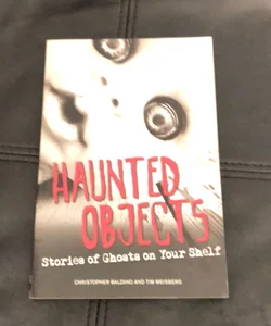 Haunted Objects