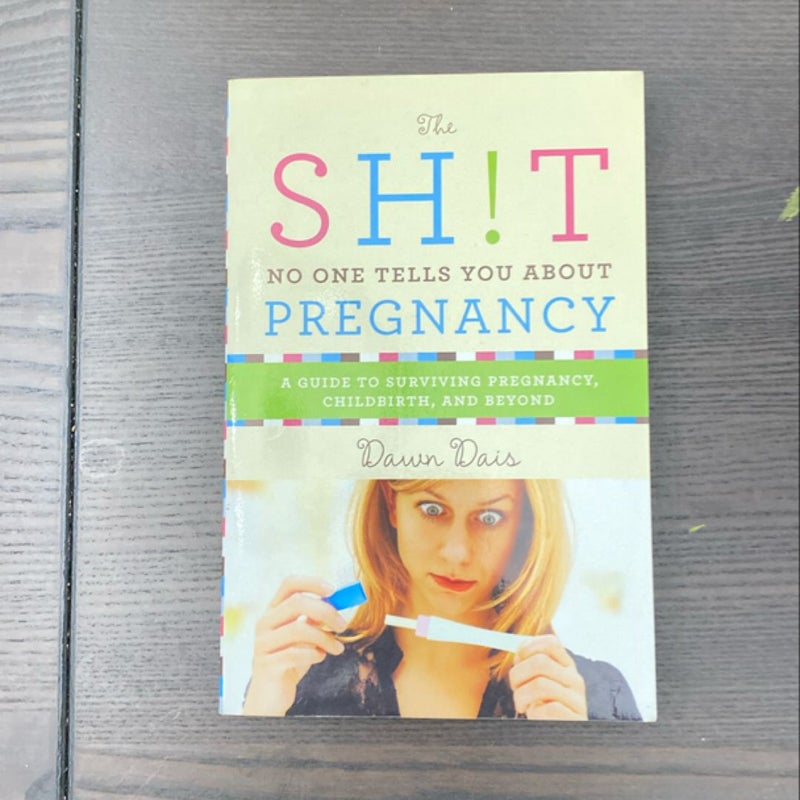 The Sh!t No One Tells You about Pregnancy