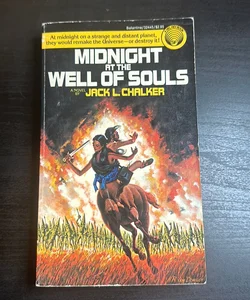 Midnight at the Well of Souls