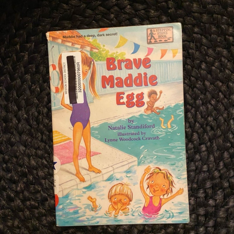 Brave Maddie Egg