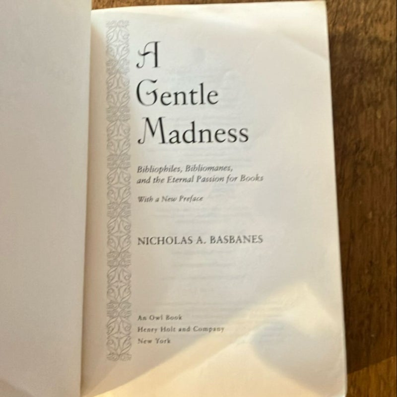 A Gentle Madness