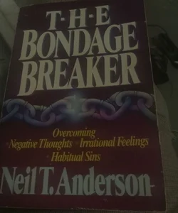 The Bondage Breaker