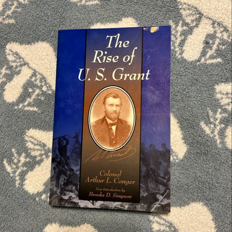 The Rise of U. S. Grant