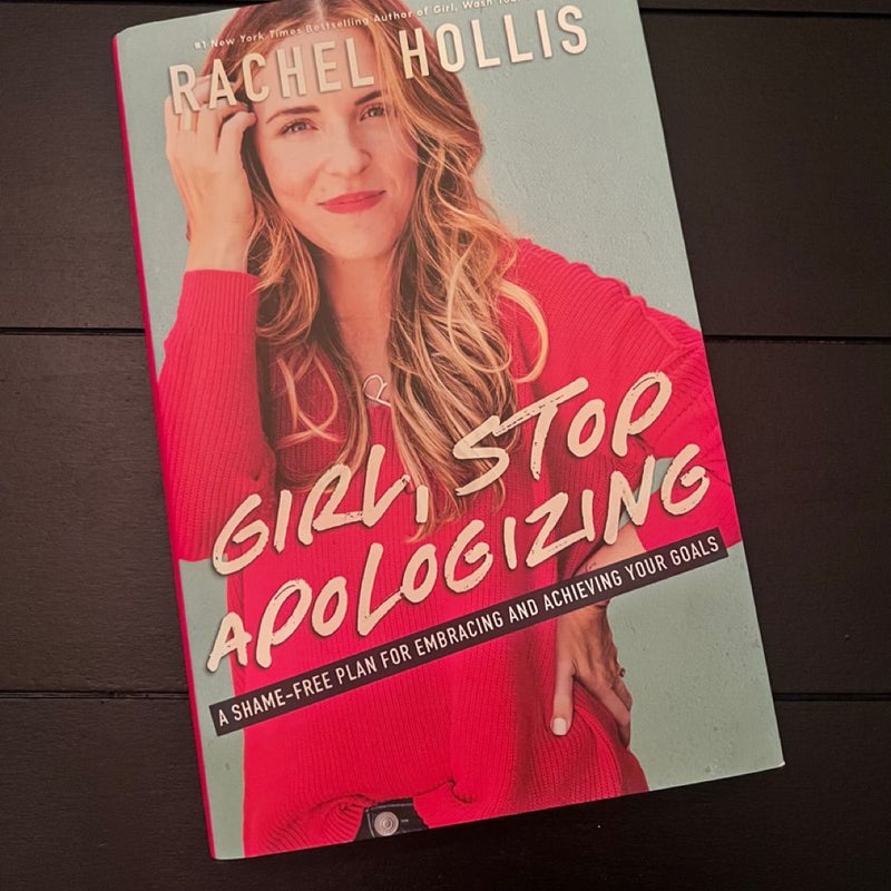 Girl, Stop Apologizing