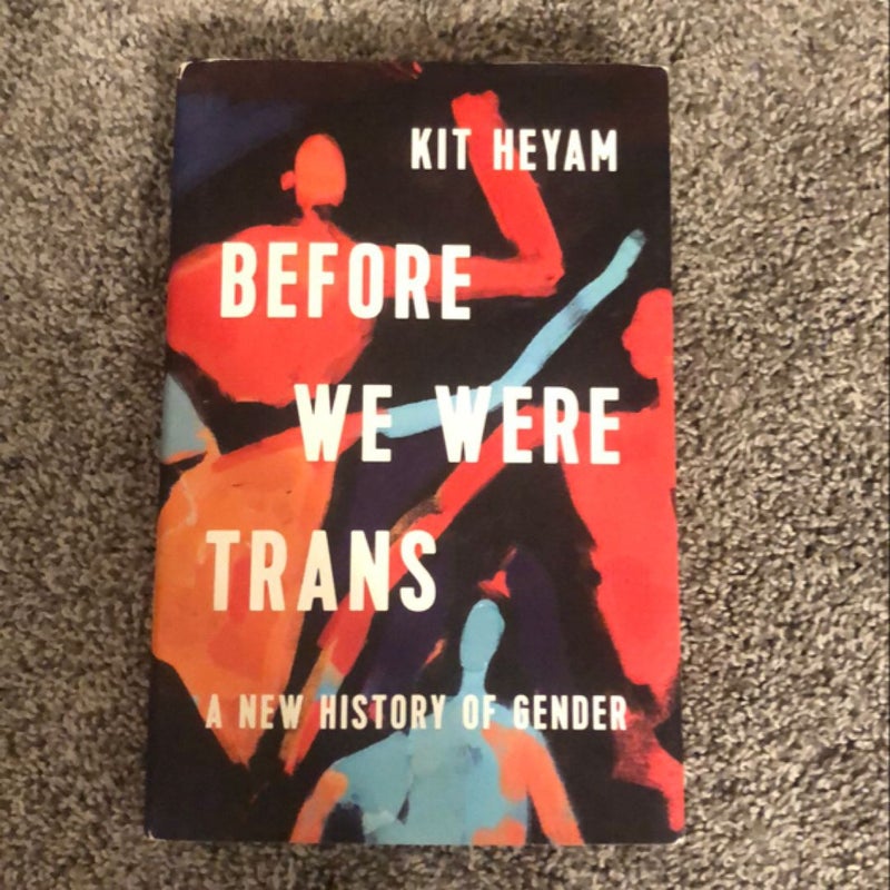 Before We Were Trans