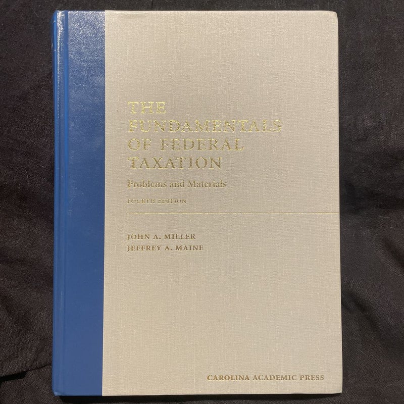 The Fundamentals of Federal Taxation Fourth Edition