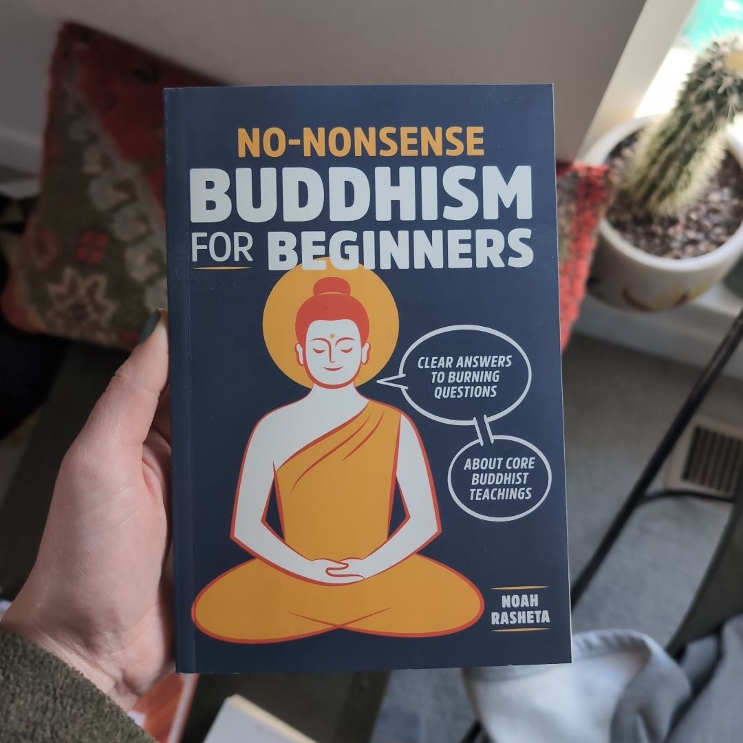 No-Nonsense Buddhism for Beginners