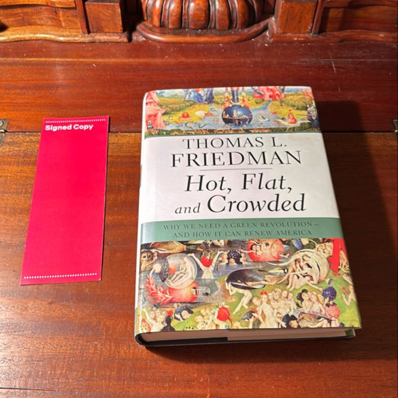 Hot, Flat, and Crowded (Signed 1st Ed/1st)