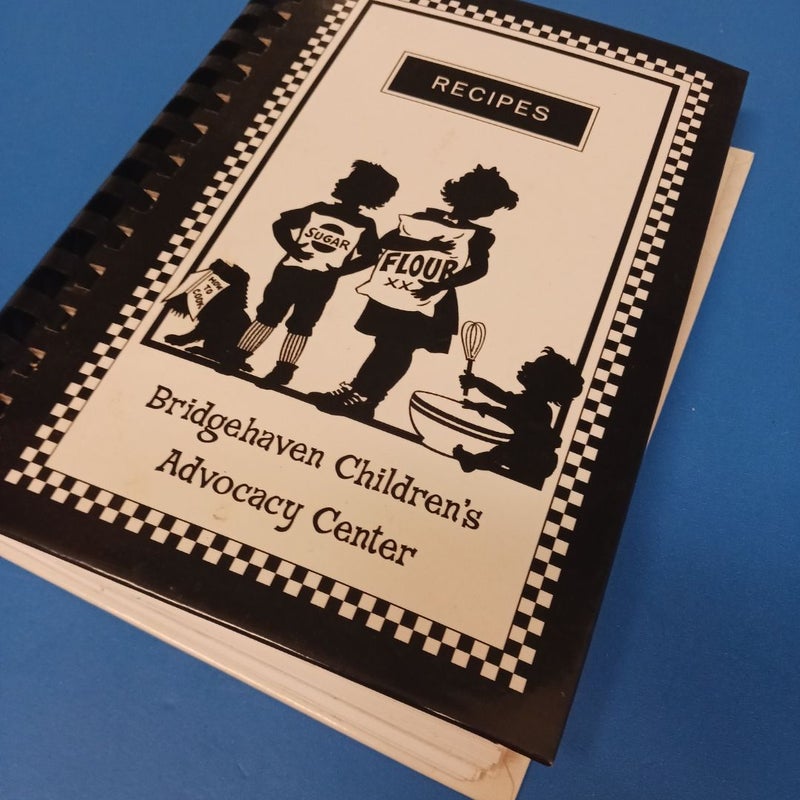 Bridgehaven Children's  Advocacy Center Recipes