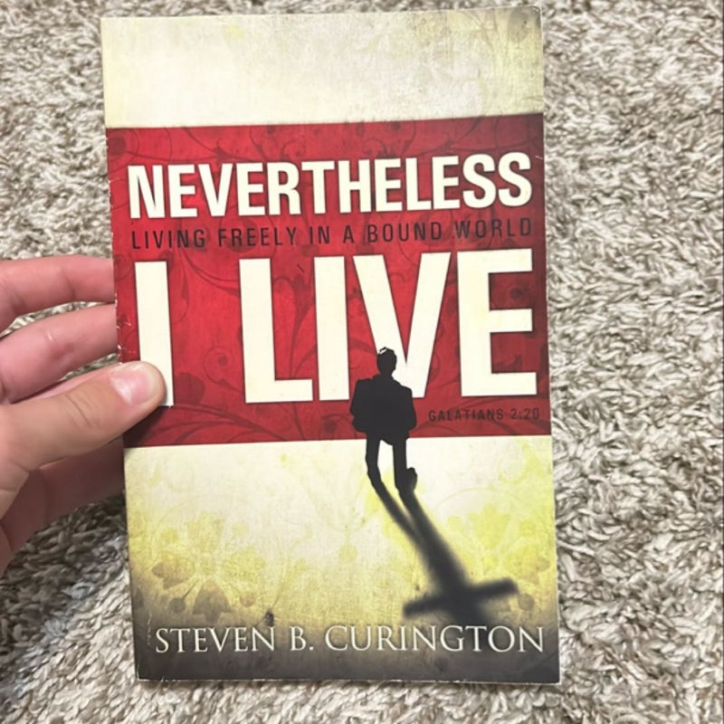 Nevertheless I Live