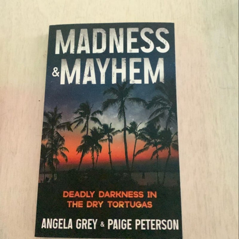 Madness & Mayhem