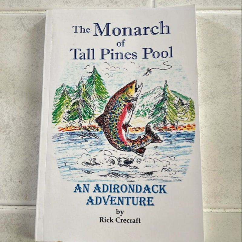 The Monarch of Tall Pines Pool