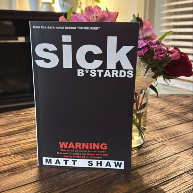 Sick B*stards