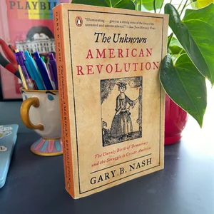 The Unknown American Revolution