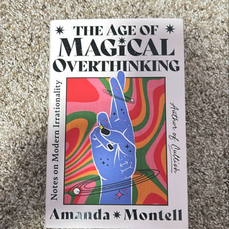 The Age of Magical Overthinking